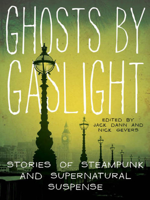 Title details for Ghosts by Gaslight by Jack Dann - Wait list